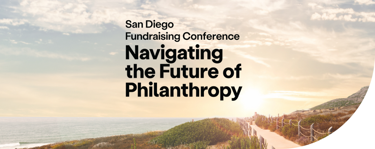 San Diego Fundraising Conference: Navigating the Future of Philanthropy